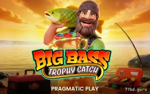 Big Bass Trophy Catch — slot disponível na 77bd